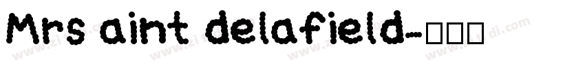 Mrs aint delafield字体转换